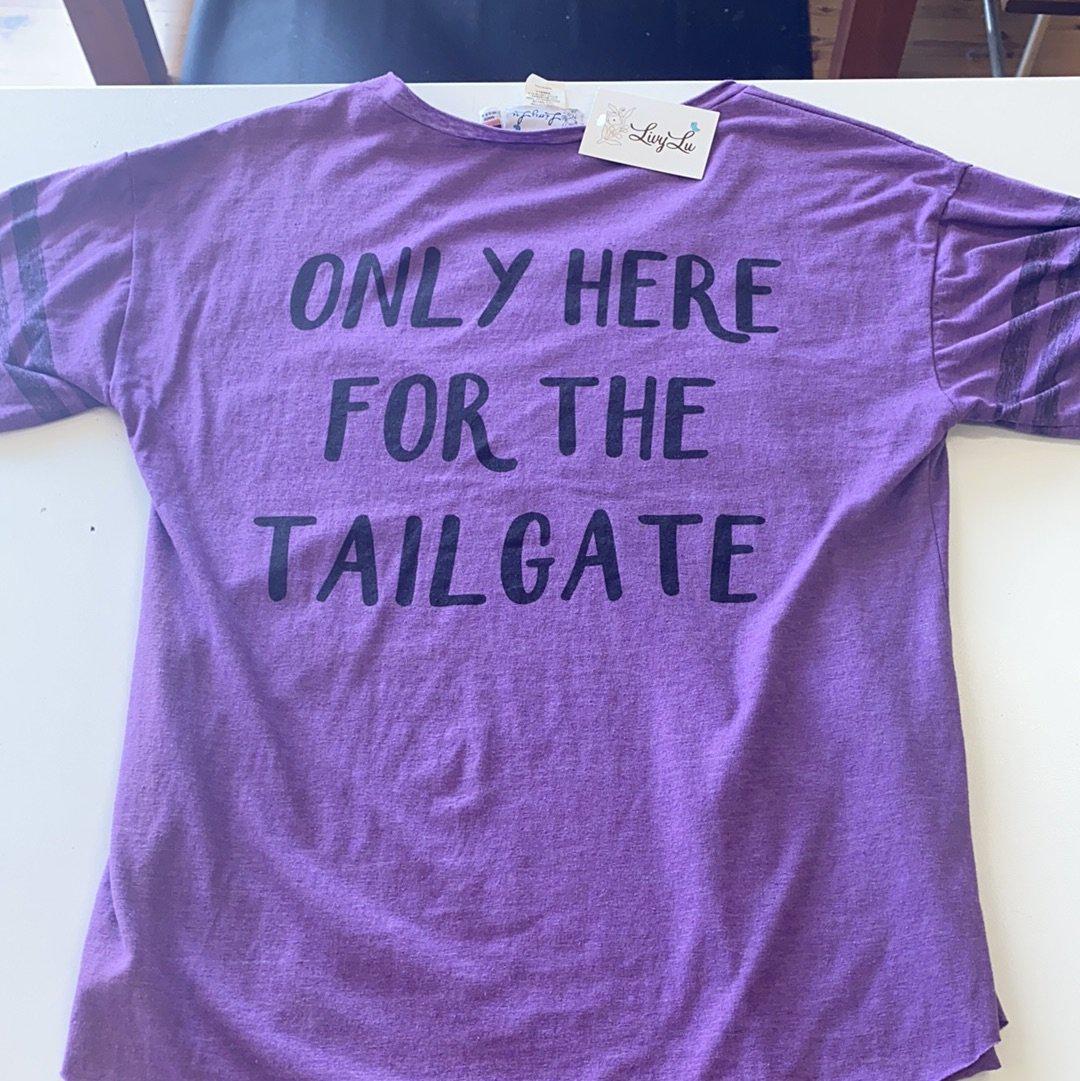 LSU Only Here for the Tailgate Women’s Shirt
