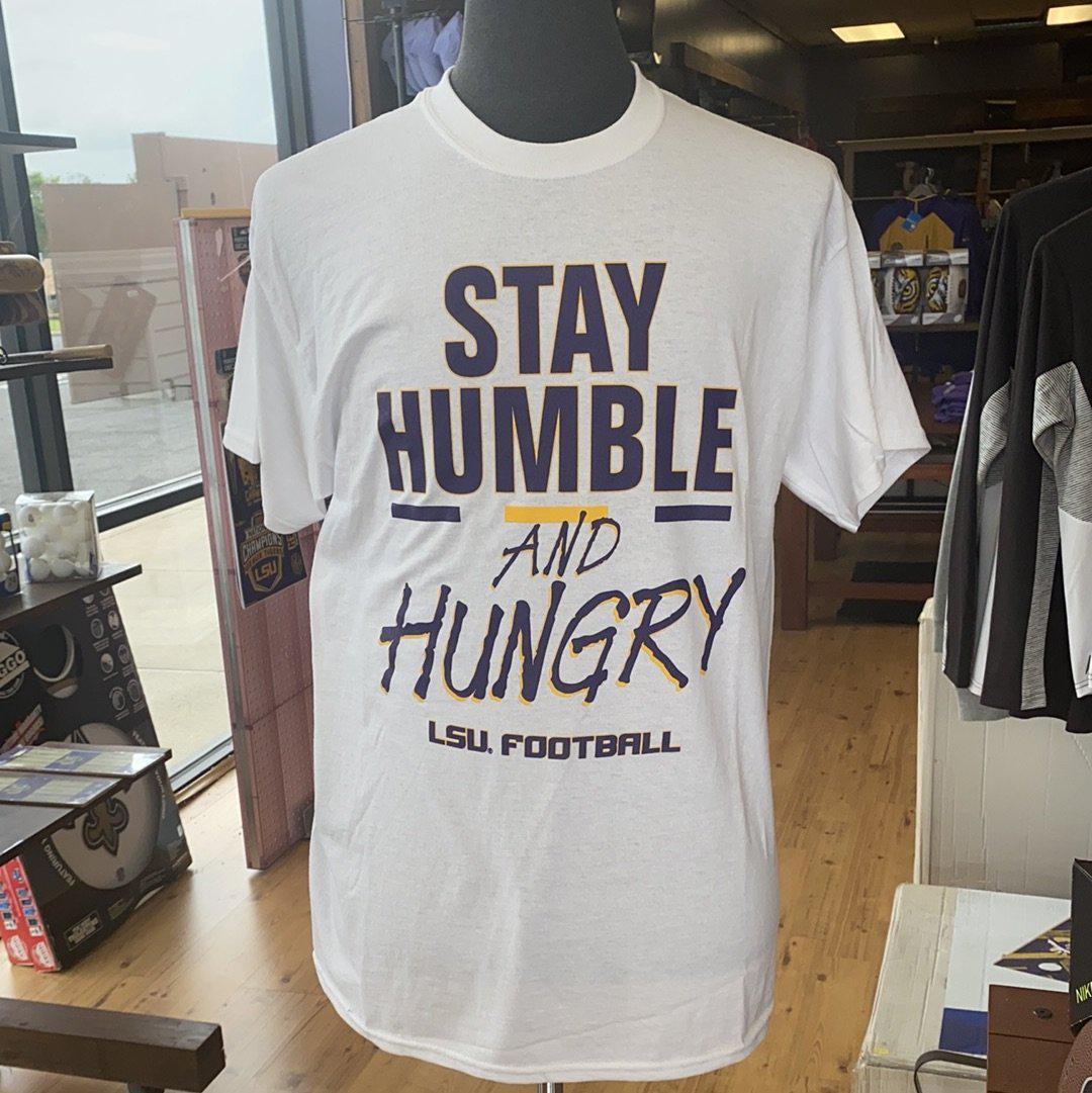 LSU Stay Humble and Hungry Shirt